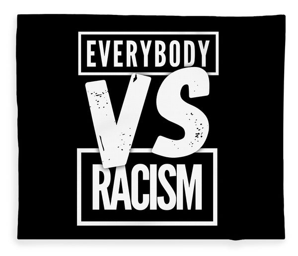 Everybody VS Racism - Blanket