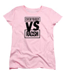 Black Label Everybody VS Racism - Women's T-Shirt (Standard Fit)