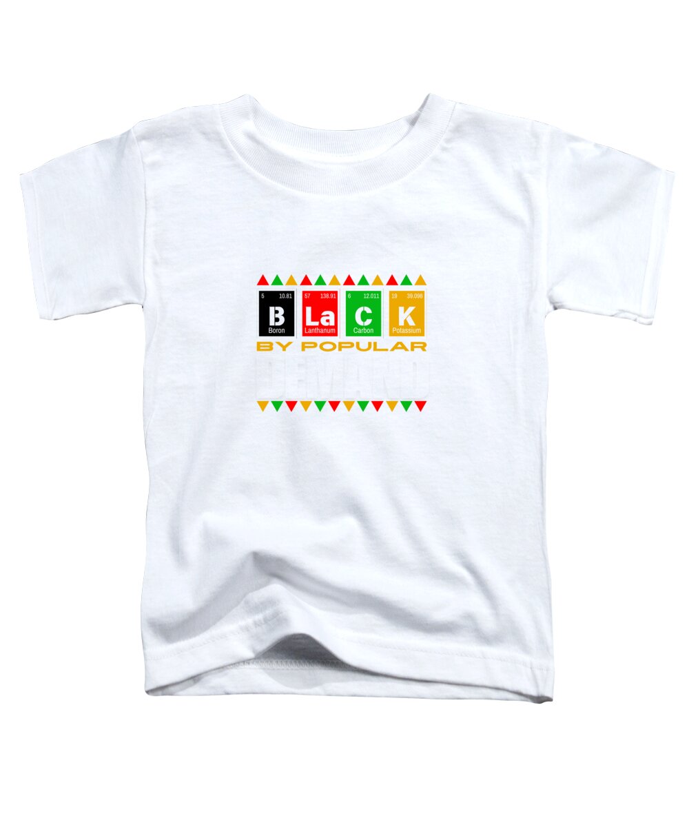 Black By Popular Demand #1 - Toddler T-Shirt