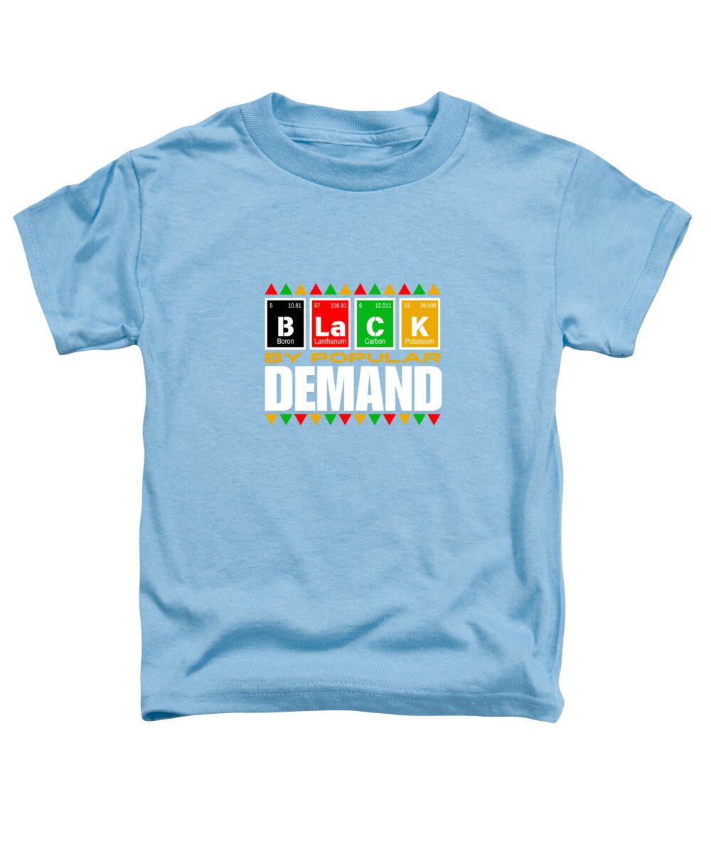 Black By Popular Demand #1 - Toddler T-Shirt