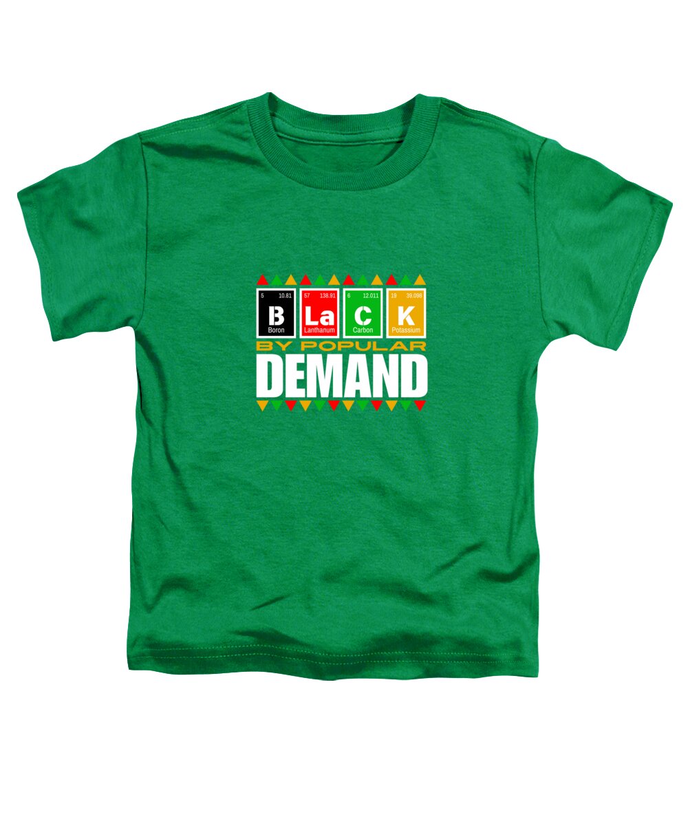 Black By Popular Demand #1 - Toddler T-Shirt