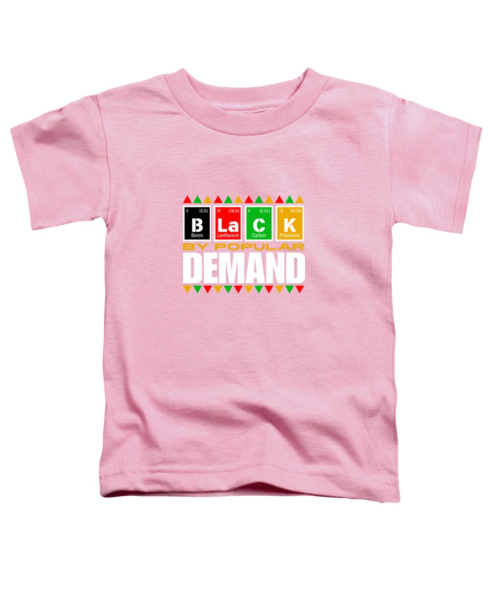 Black By Popular Demand #1 - Toddler T-Shirt