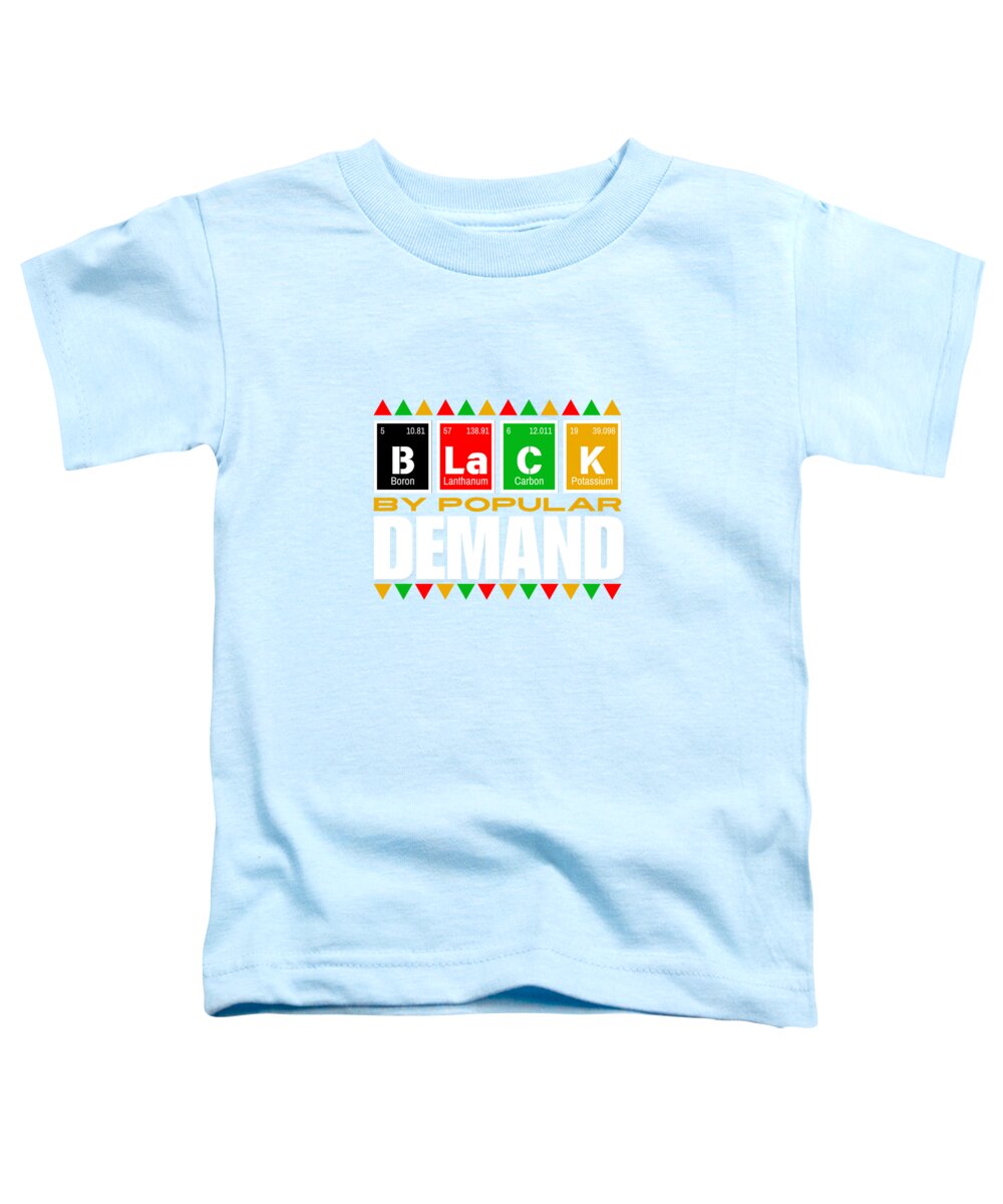 Black By Popular Demand #1 - Toddler T-Shirt