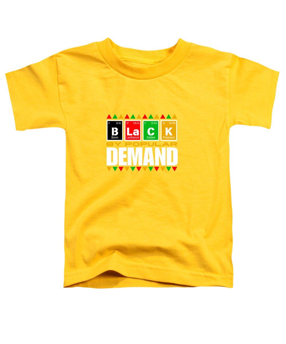 Black By Popular Demand #1 - Toddler T-Shirt