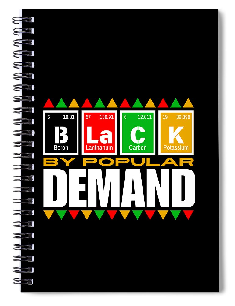 Black By Popular Demand 1 - Spiral Notebook