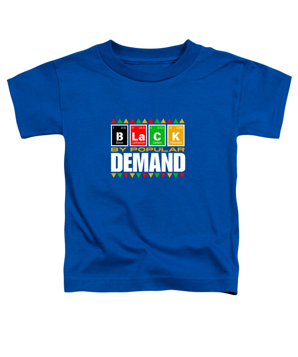 Black By Popular Demand #1 - Toddler T-Shirt