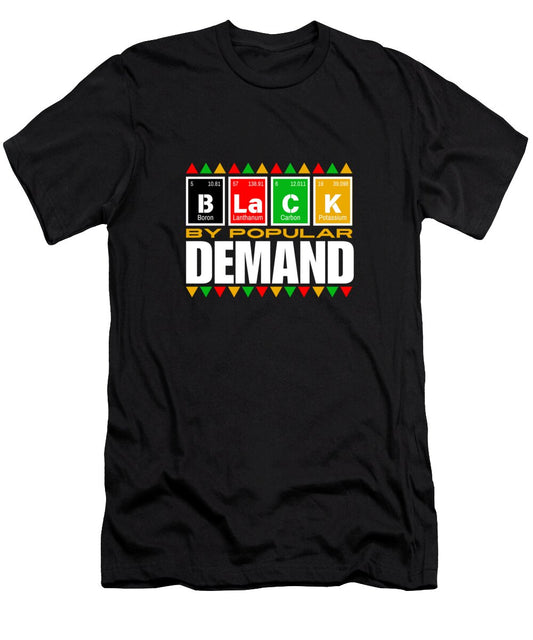 Black By Popular Demand #1 - T-Shirt