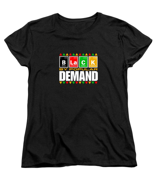 Black By Popular Demand #1 - Women's T-Shirt (Standard Fit)