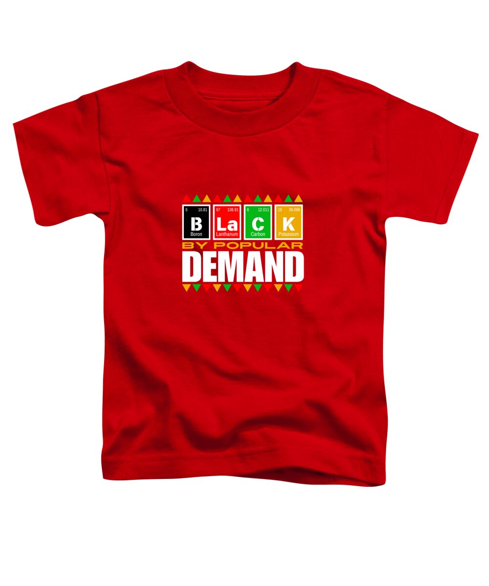 Black By Popular Demand #1 - Toddler T-Shirt