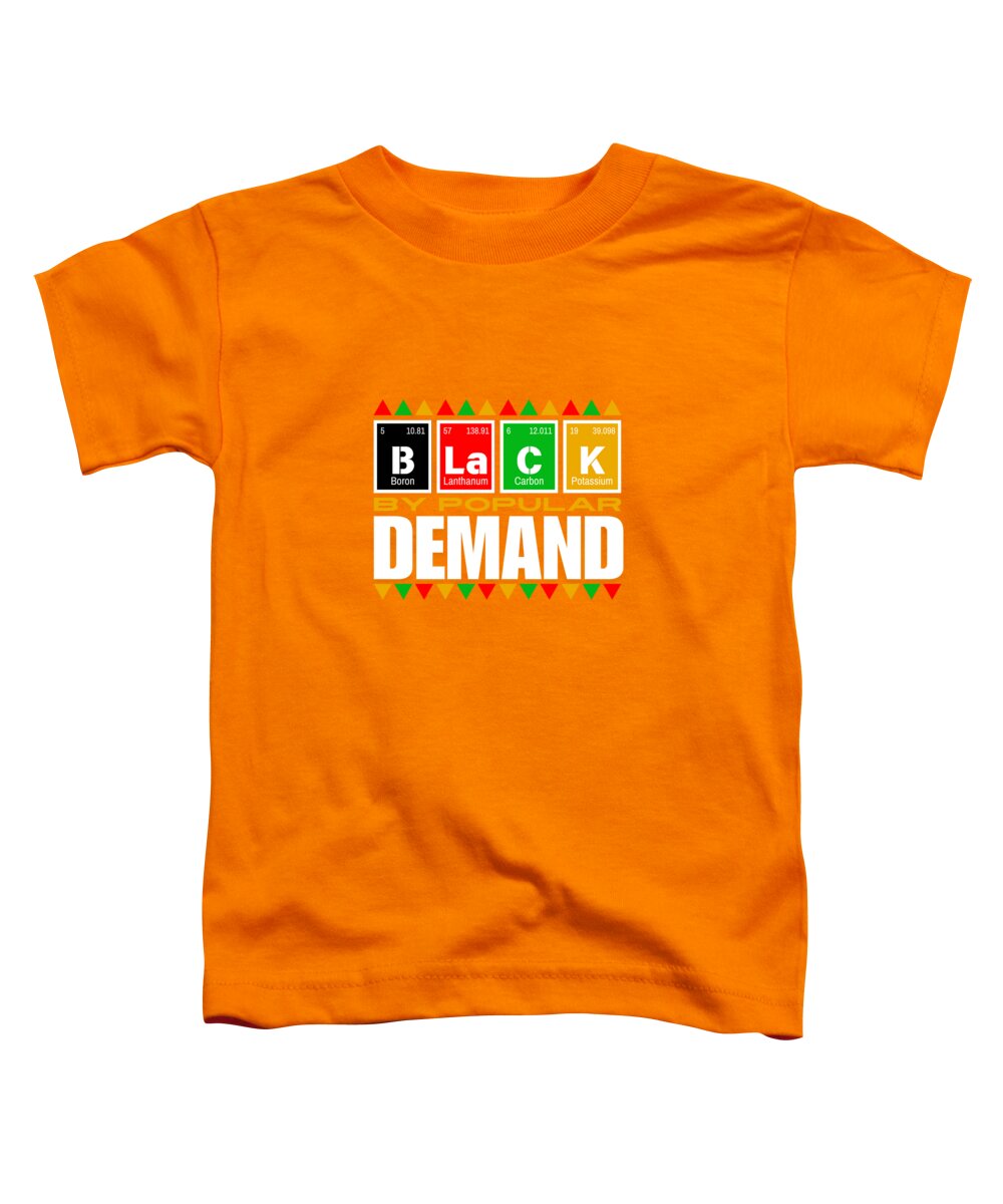 Black By Popular Demand #1 - Toddler T-Shirt