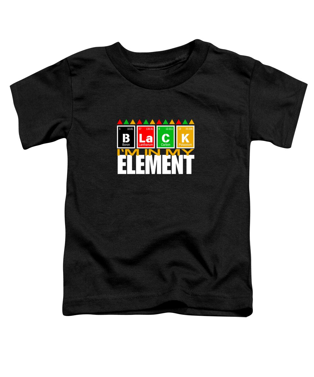 In My Element #1 - Toddler T-Shirt