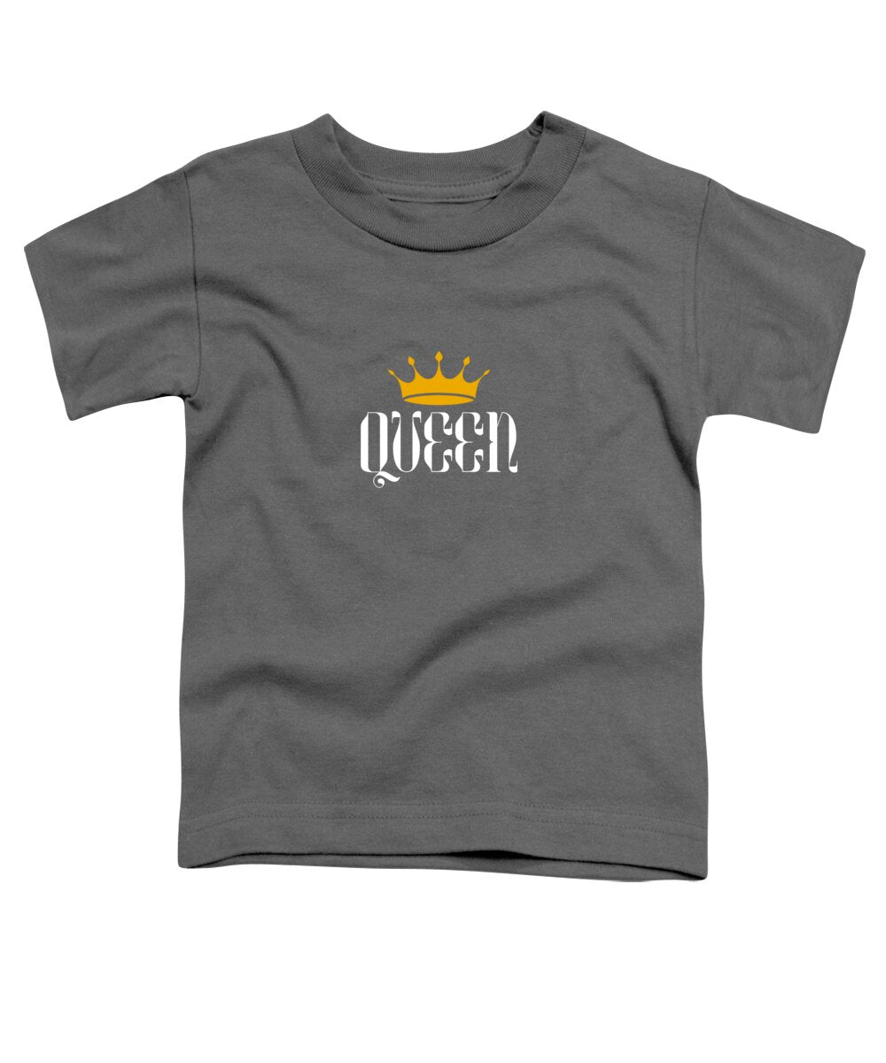 Queen #1 - Toddler T-Shirt