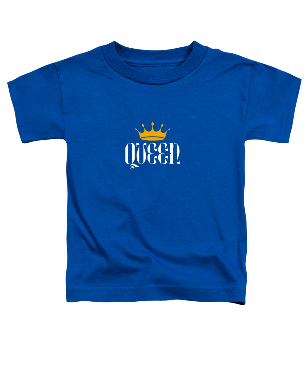 Queen #1 - Toddler T-Shirt