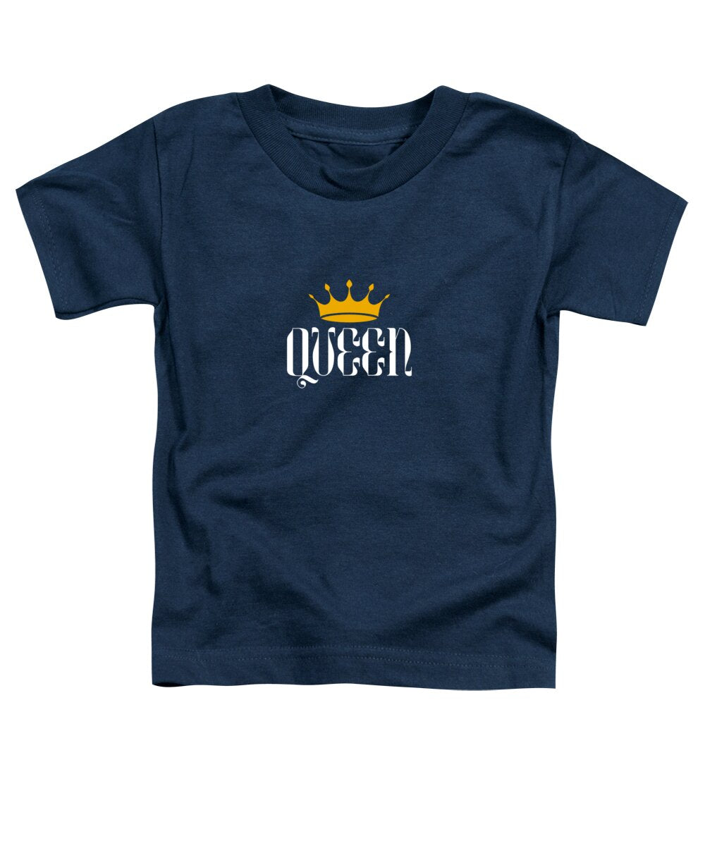 Queen #1 - Toddler T-Shirt