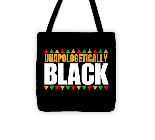 Unapologetically Black 1 - Tote Bag