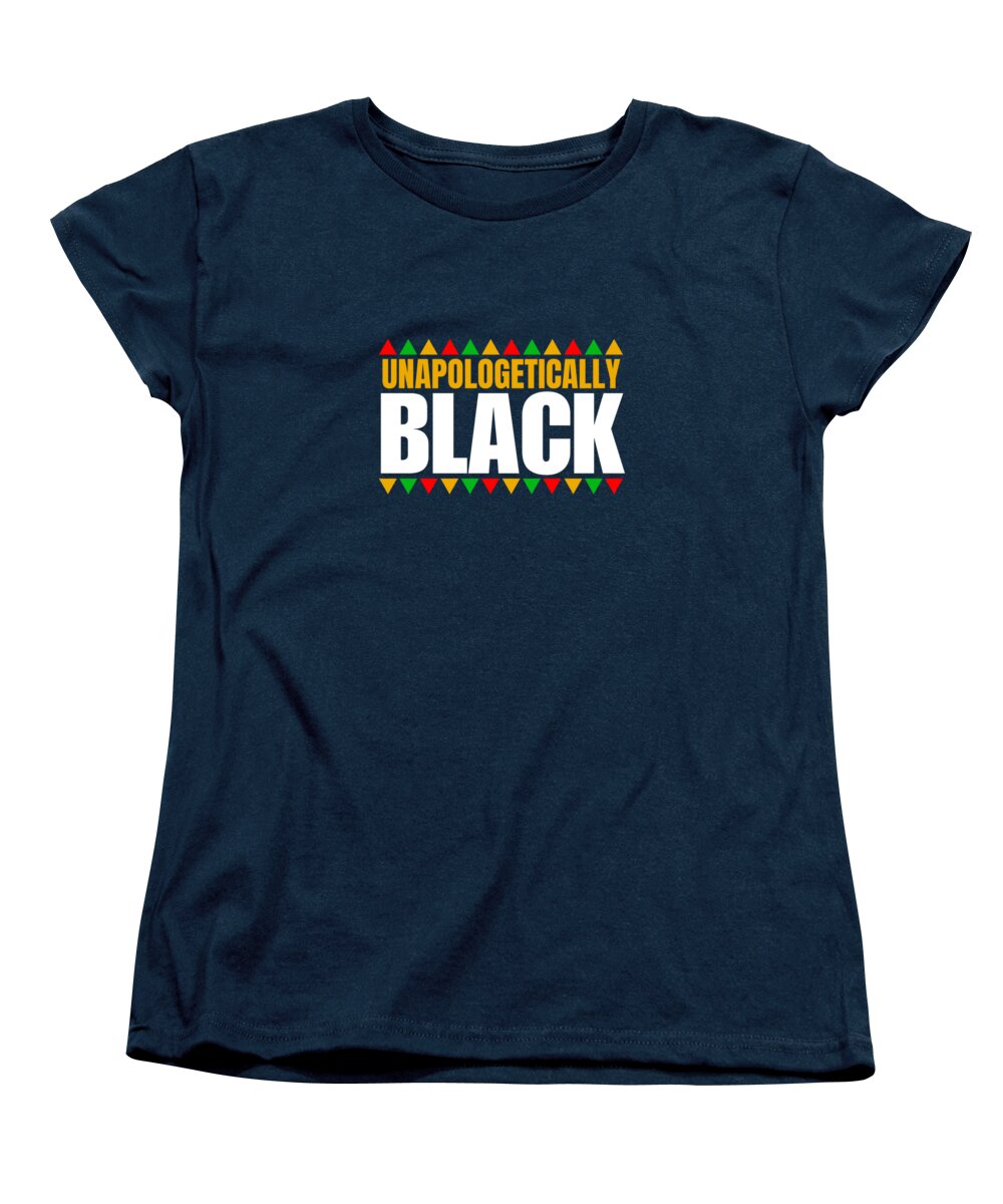 Unapologetically Black #1 - Women's T-Shirt (Standard Fit)