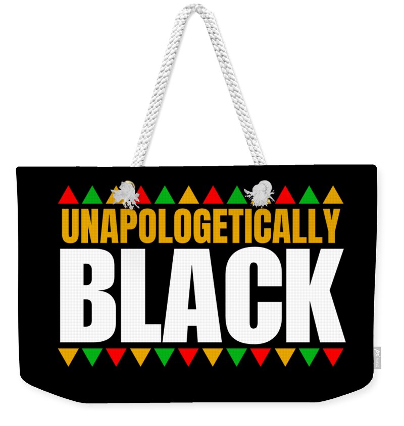 Unapologetically Black 1 - Weekender Tote Bag