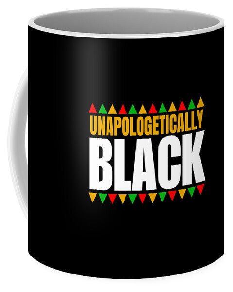 Unapologetically Black 1 - Mug