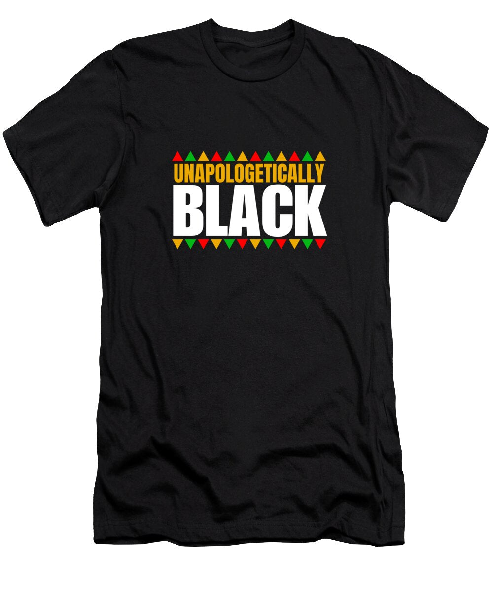 Unapologetically Black #1 - T-Shirt