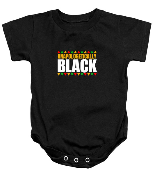 Unapologetically Black #1 - Baby Onesie