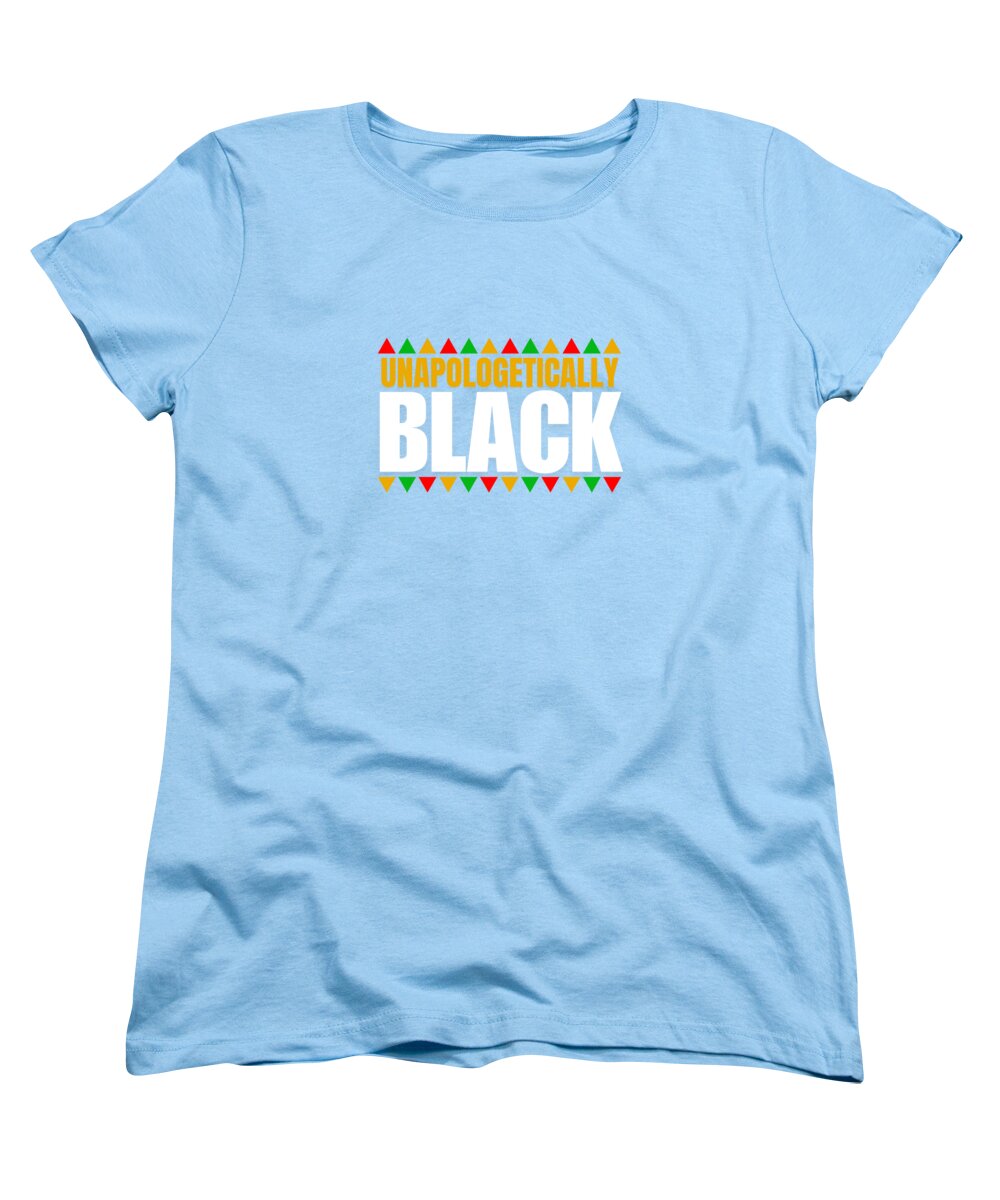 Unapologetically Black #1 - Women's T-Shirt (Standard Fit)