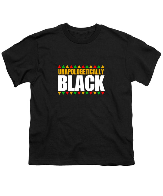 Unapologetically Black #1 - Youth T-Shirt