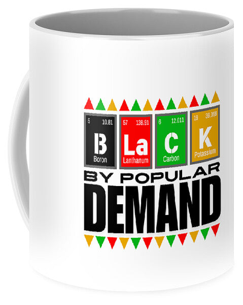 Black By Popular Demand - Mug