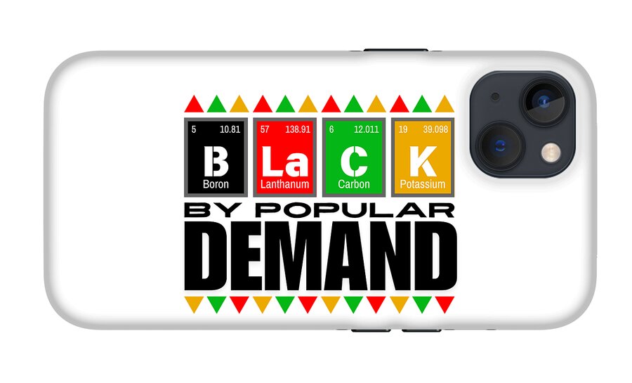 Black By Popular Demand - Phone Case