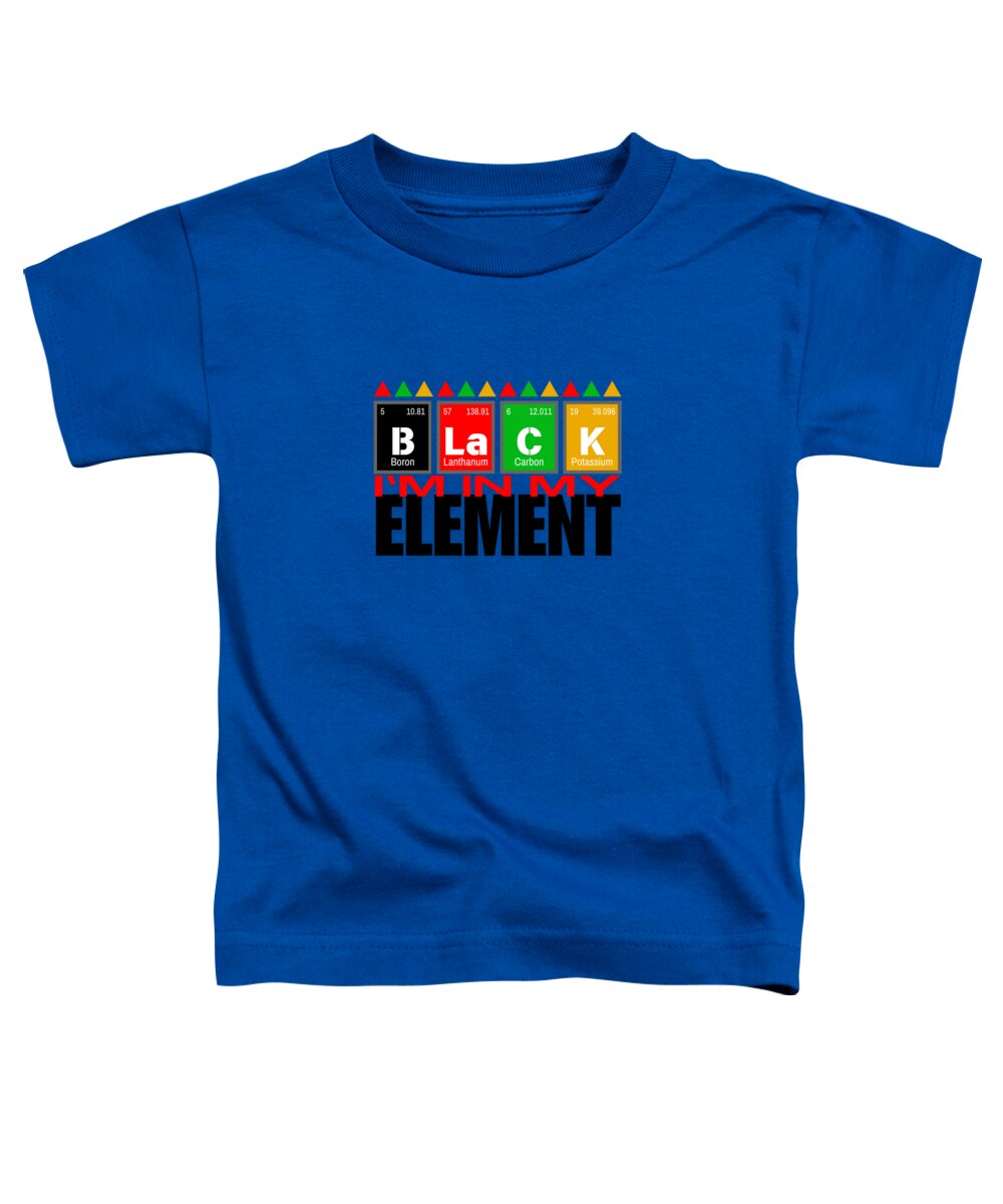 In My Element - Toddler T-Shirt