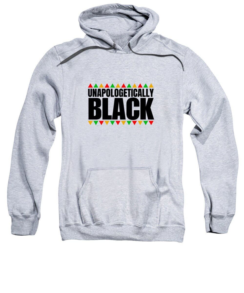 Unapologetically Black - Sweatshirt