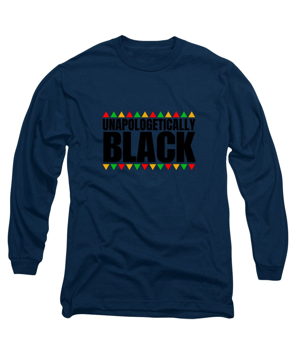 Unapologetically Black - Long Sleeve T-Shirt