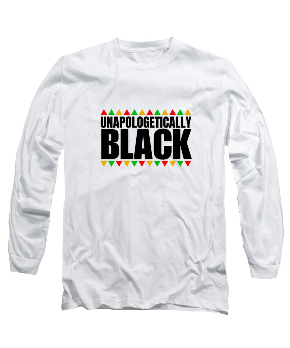 Unapologetically Black - Long Sleeve T-Shirt