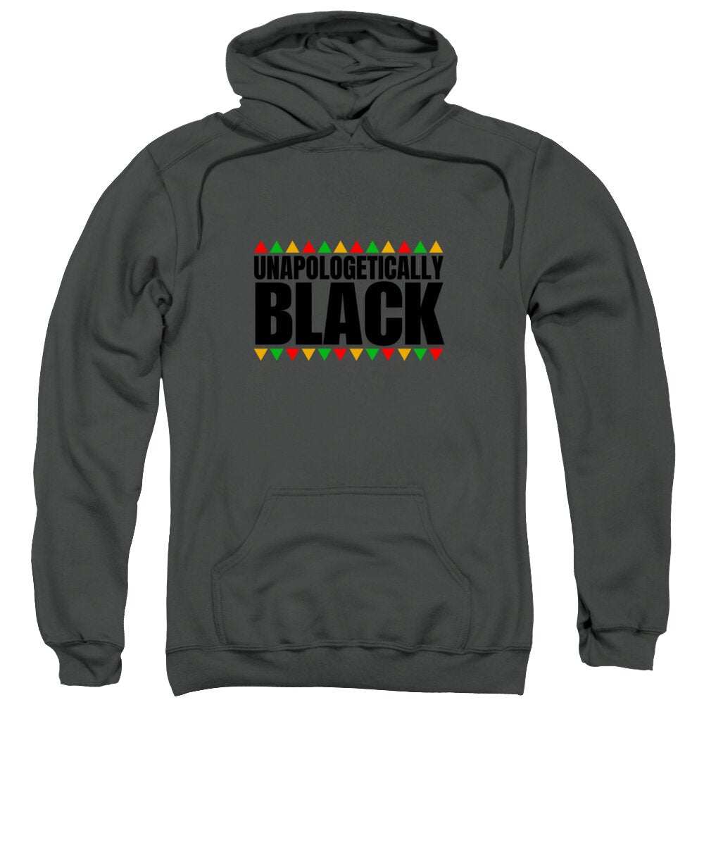 Unapologetically Black - Sweatshirt