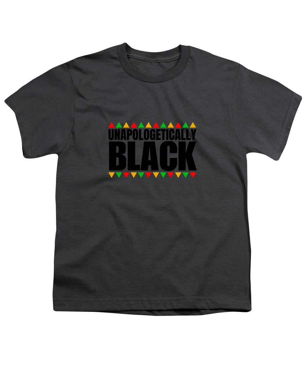 Unapologetically Black - Youth T-Shirt