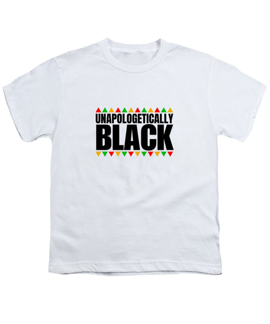 Unapologetically Black - Youth T-Shirt