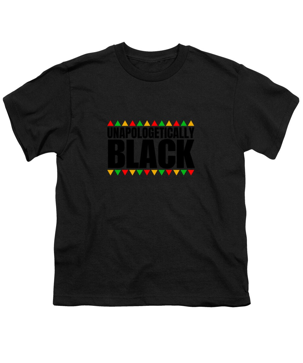 Unapologetically Black - Youth T-Shirt