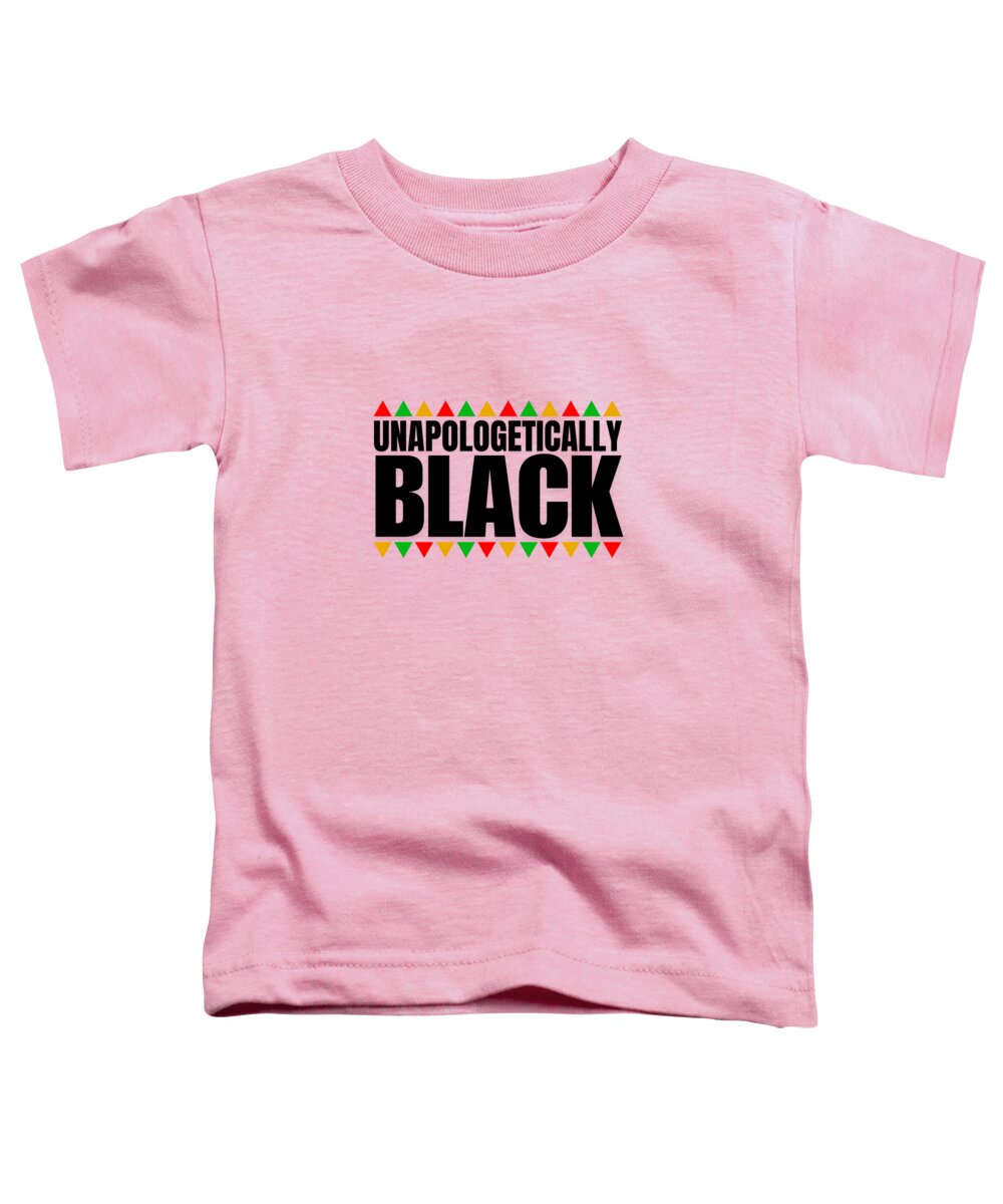 Unapologetically Black - Toddler T-Shirt