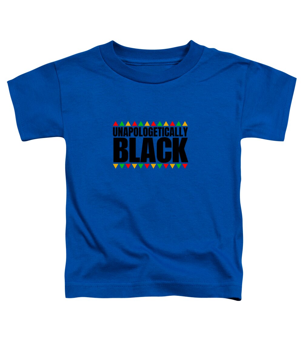 Unapologetically Black - Toddler T-Shirt