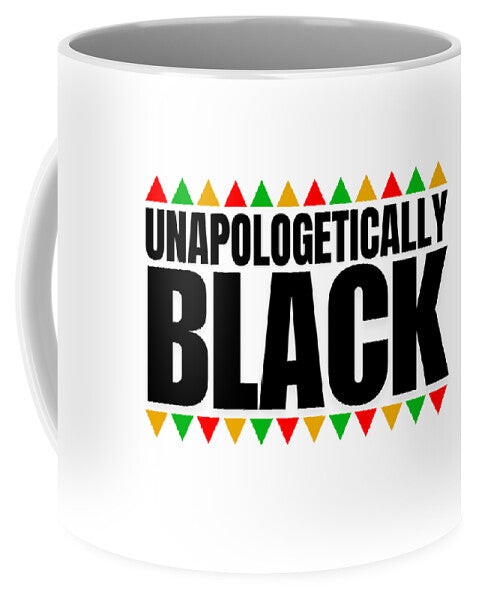 Unapologetically Black - Mug