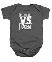 Everybody VS Racism - Baby Onesie