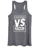 Everybody VS Racism - Women's Tank Top