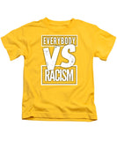 Everybody VS Racism - Kids T-Shirt