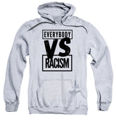 Black Label Everybody VS Racism - Sweatshirt