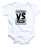 Black Label Everybody VS Racism - Baby Onesie