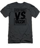 Black Label Everybody VS Racism - T-Shirt