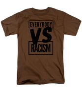 Black Label Everybody VS Racism - Men's T-Shirt  (Regular Fit)