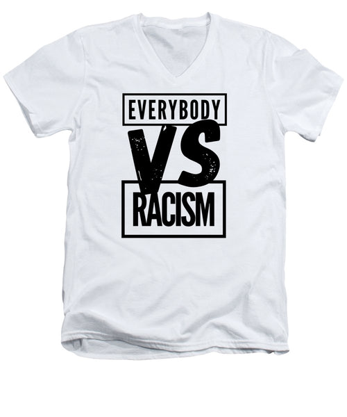 Black Label Everybody VS Racism - Men's V-Neck T-Shirt