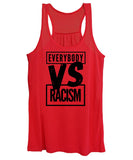 Black Label Everybody VS Racism - Women's Tank Top