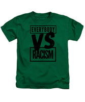 Black Label Everybody VS Racism - Kids T-Shirt