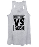 Black Label Everybody VS Racism - Women's Tank Top
